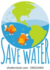 Save water theme with goldfish swimming illustration