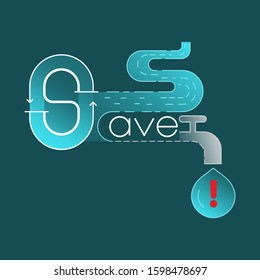 Save water typographic design. Water conservation concept. Vector illustration outline flat design style.