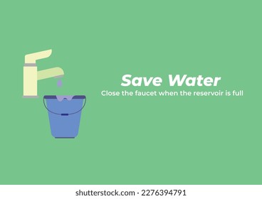 Ahorra agua. Utilice el agua con prudencia, cierre el grifo cuando el depósito esté lleno. Afiche ambiental.