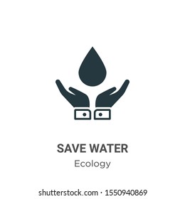 Save water vector icon on white background. Flat vector save water icon symbol sign from modern ecology collection for mobile concept and web apps design.