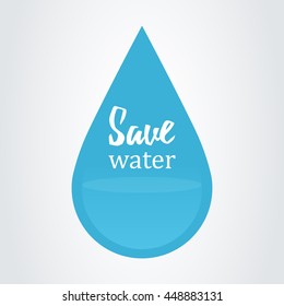 Save water vector illustration with single drop of liquid.