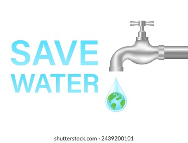 Save Water or Save the World Concept.  World Water Day and Environment day. Vector Illustration.