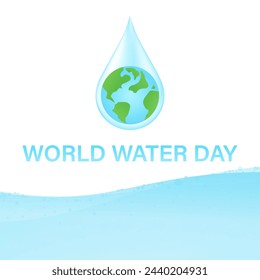 Save Water or Save the World Concept.  World Water Day and Environment day. Vector Illustration.