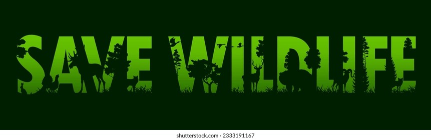 Save wildlife banner. Silhouettes of forest animals and birds, trees and grass vector nature landscape. Double exposition wild bear, ducks, deer and wolf, elk, fox, rabbit or hare, grouse and goat