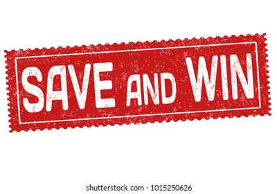 Save and win grunge rubber stamp on white background, vector illustration