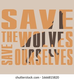 Save the Wolves Protect the wild animals.