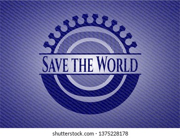 Save the World badge with jean texture