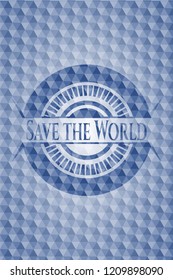 Save the World blue polygonal badge.