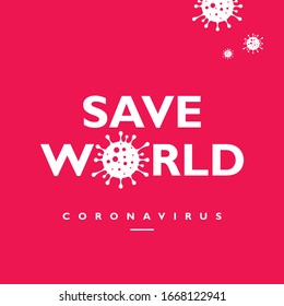 Save The World From Coronavirus. Isolated on Red Background, Vector