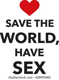 Save the world, have sex