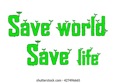 Save world save life text