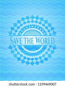 Save the World light blue water emblem background.