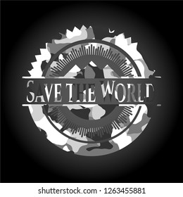 Save the World on grey camo texture
