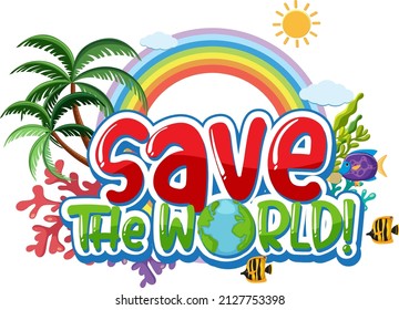 Save the world poster design with ocean animals and corals illustration