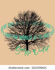 Save the World slogan. Typograpic slogan for t-shirt prints, posters, Mug design and other uses.