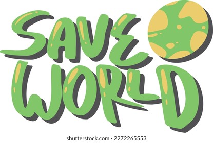 Save world typography hand drawn 