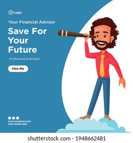 Save for your future banner design. Financial advisor holding a telescope in hand. Vector graphic illustration.