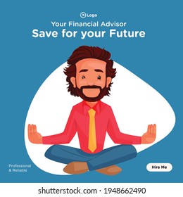 Save for your future banner design. Financial advisor doing yoga. Vector graphic illustration.