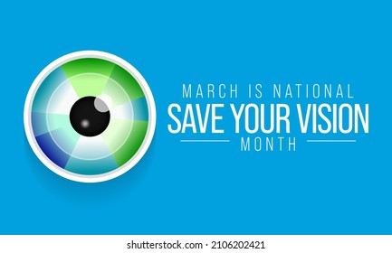 En marzo se observa el mes de salvar tu visión cada año, con el objetivo de aumentar la conciencia sobre el buen cuidado de los ojos y anima a las personas a hacerse exámenes de los ojos de forma regular. Ilustración del vector