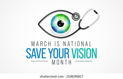 Save your vision month is observed every year in March, aims to increase awareness about good eye care and encourages people to get regular eye exams. Vector illustration