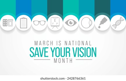 Save your vision month is observed every year in March, aims to increase awareness about good eye care and encourages people to get regular eye exams. Vector illustration