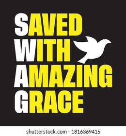 Saved With Amazing Grace T shirt Design Vector 