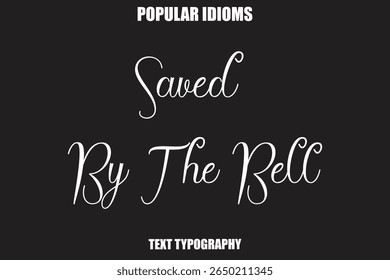 Saved By The Bell Stylist Calligrathy text Idioms