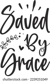 Saved By Grace For eps File