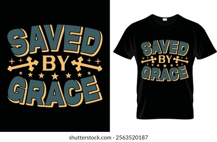 Saved by grace t shirt design vector template