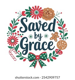 Saved by grace typography t shirt design