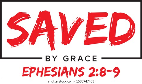 SAVED BY GRACE_EPHESIANS 2:8-9_VECTOR DESIGN 