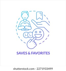 Saves and favorites blue gradient concept icon. Collecting liked content. Positive reaction. User satisfaction abstract idea thin line illustration. Isolated outline drawing. Myriad Pro-Bold font used