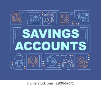 Saving accounts word concepts dark blue banner. Banking. Infographics with editable icons on color background. Isolated typography. Vector illustration with text. Arial-Black font used