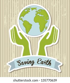 saving earth over brown background. vector illustration