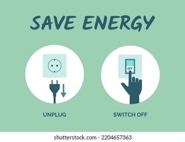 Saving Energy Tips: Unplug Appliances When Not In Use And Switch Off Lights