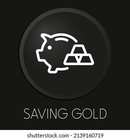 Saving gold minimal vector line icon on 3D button isolated on black background. Premium Vector.
