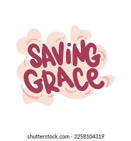 saving grace love people quote typography flat design illustration