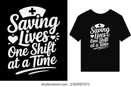 Saving Lives One Shift at a Time Nurse Heart and Cross