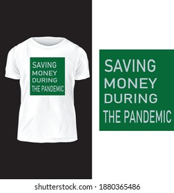 saving maoney during the pandemic nice illustration vector text design t shirt
