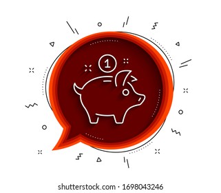 Saving money line icon. Chat bubble with shadow. Piggy bank sign. Thin line saving money icon. Vector