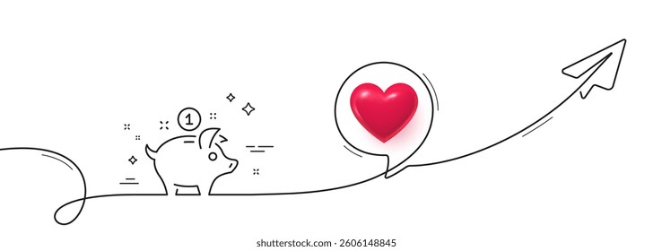 Saving money line icon. Continuous line with share plane. Piggy bank sign. 3d heart in speech bubble. Saving money single line ribbon. Loop curve pattern. Vector