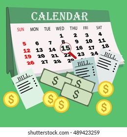 Saving money for paying bills. Business, finance and investment concept.  Vector illustration. Calendar. Payment. Pay.