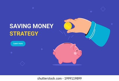 Saving money strategy. Flat vector illustration of human hand holds a golden coin to put it into a piggy bank box for storage. People save money, have a bank deposit and become rich. Isolated on blue