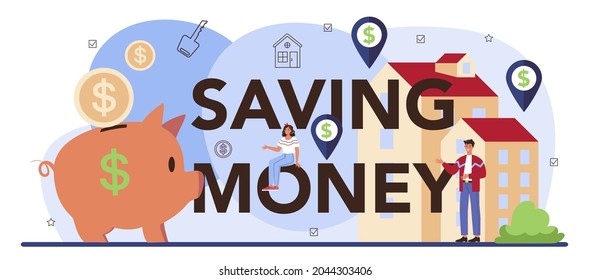 Saving money typographic header. Real estate industry, qualified real estate agent or broker helps a customer to save time and money. Real estate searching, market analysis. Flat vector illustration