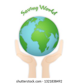 Saving world isolated on white background as Love the earth and Ecology concept. vector illustration.