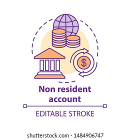 Savings concept icon. Non resident account idea thin line illustration. Banking plan, agreement for foreigners. Keeping savings abroad. Vector isolated outline drawing. Editable stroke