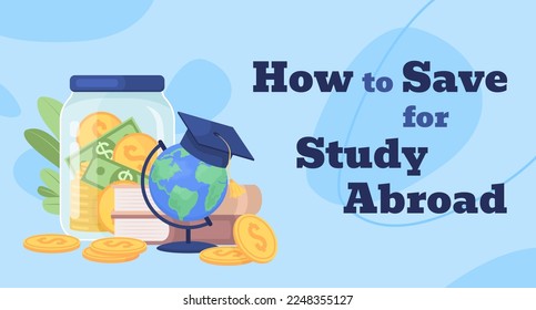 Savings for international education flat vector banner template. Foreign college. Study abroad poster, leaflet printable color designs. Editable flyer page with text space. Bevan font used