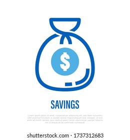 Savings: money bag with dollar sign. Thin line icon. Investment, profit or reward. Vector illustration.