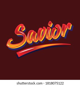 Savior Typography Desing, Usable For Apparel And Mockup 