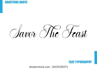 Savor The Feast Modern Typography Text For Special Offer Signs